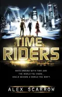 TimeRiders (Cartea 1) - TimeRiders (Book 1)