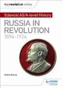 Notele mele de revizuire: Edexcel As/A-Level History: Rusia în revoluție, 1894-1924 - My Revision Notes: Edexcel As/A-Level History: Russia in Revolution, 1894-1924