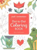 Posh Connections a Dot-To-Dot Coloring Book pentru adulți - Posh Connections a Dot-To-Dot Coloring Book for Adults
