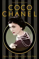 Coco Chanel: Perle, parfum și mica rochie neagră - Coco Chanel: Pearls, Perfume, and the Little Black Dress