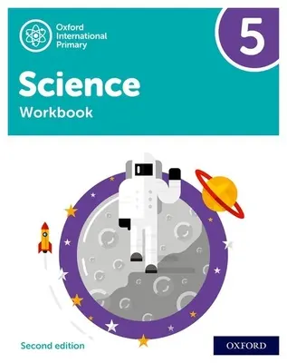 Oxford International Primary Science Ediția a doua: Carte de lucru 5 - Oxford International Primary Science Second Edition: Workbook 5