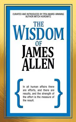 Înțelepciunea lui James Allen - The Wisdom of James Allen