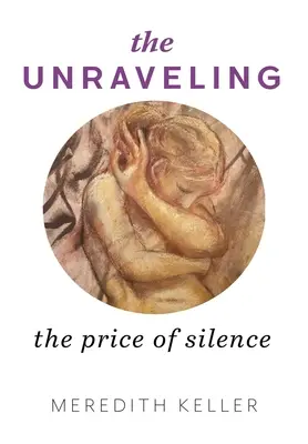 The Unraveling: Prețul tăcerii: The Price of Silence - The Unraveling: The Price of Silence