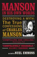Manson în propriile sale cuvinte (Emmons Nuel (Autor)) - Manson in His Own Words (Emmons Nuel (Author))