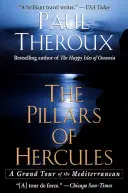 Stâlpii lui Hercule: Un mare tur al Mediteranei - The Pillars of Hercules: A Grand Tour of the Mediterranean