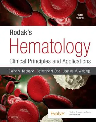 Hematologia lui Rodak: Principii și aplicații clinice - Rodak's Hematology: Clinical Principles and Applications