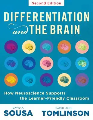 Differentiation and the Brain: How Neuroscience Supports the Learner-Friendly Classroom (Utilizați învățarea bazată pe creier și neuroeducația pentru a diferenția - Differentiation and the Brain: How Neuroscience Supports the Learner-Friendly Classroom (Use Brain-Based Learning and Neuroeducation to Differentiate
