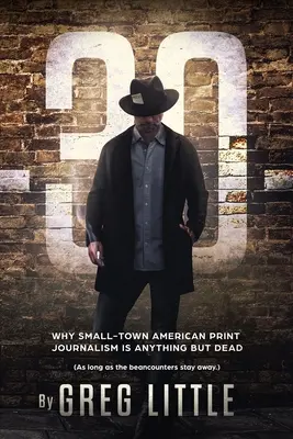 -30- De ce jurnalismul tipărit din micile orașe americane este cu totul altceva decât mort - -30- Why Small-Town American Print Journalism is Anything But Dead
