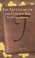 Aventurile lui Cowboy Kid - The Adventures of the Cowboy Kid