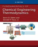 Fundamente de termodinamică în ingineria chimică, Ediția Si - Fundamentals of Chemical Engineering Thermodynamics, Si Edition