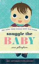 Îmbrățișarea copilului - Snuggle the Baby