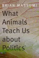 Ce ne învață animalele despre politică - What Animals Teach Us about Politics