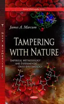 Manipularea naturii - metodologie empirică și onto-epistemologie experimentală - Tampering with Nature - Empirical Methodology & Experimental Onto-Epistemology