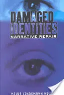 Identități deteriorate, reparații narative - Damaged Identities, Narrative Repair