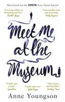 Meet Me at the Museum - Pe lista scurtă pentru Premiul Costa pentru primul roman 2018 - Meet Me at the Museum - Shortlisted for the Costa First Novel Award 2018