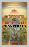 Conspirația trenului de circ - The Circus Train Conspiracy
