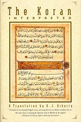 Coranul interpretat: O traducere - The Koran Interpreted: A Translation