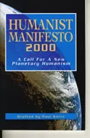 Manifest umanist 2000: Un apel pentru un nou umanism planetar - Humanist Manifesto 2000: A Call for New Planetary Humanism