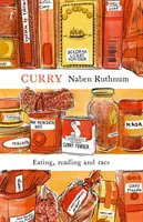 Curry - Mâncare, lectură și rasă - Curry - Eating, Reading and Race