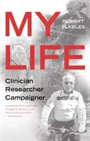Viața mea, clinician, cercetător, militant - My Life, Clinician, Researcher, Campaigner