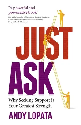 Just Ask: De ce căutarea de sprijin este cea mai mare forță a ta - Just Ask: Why Seeking Support Is Your Greatest Strength