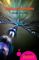Reducționism: Un ghid al începătorului - Reductionism: A Beginner's Guide