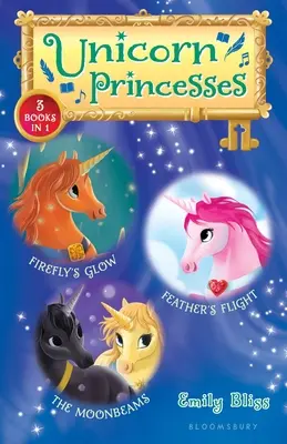 Unicorn Princesses Bind-Up Books 7-9: Strălucirea Licuriciului, Zborul Penei și Razele Lunii - Unicorn Princesses Bind-Up Books 7-9: Firefly's Glow, Feather's Flight, and the Moonbeams