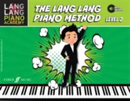 Lang Lang Piano Academy -- Metoda Lang Lang pentru pian: Level 2, Book & Online Audio - Lang Lang Piano Academy -- The Lang Lang Piano Method: Level 2, Book & Online Audio