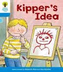 Oxford Reading Tree: Level 3: More Stories A: Ideea lui Kipper - Oxford Reading Tree: Level 3: More Stories A: Kipper's Idea
