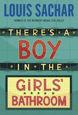E un băiat în baia fetelor - There's a Boy in the Girls' Bathroom