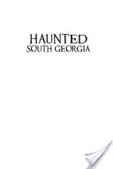 Georgia de Sud bântuită - Haunted South Georgia