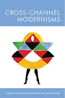 Modernisme de peste Canalul Mânecii - Cross-Channel Modernisms