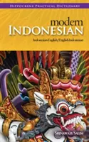 Dicționar practic modern indoneziană-engleză/engleză-indoneziană - Modern Indonesian-English/English-Indonesian Practical Dictionary
