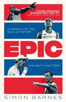 Epic - În căutarea sufletului sportului și a motivelor pentru care acesta contează - Epic - In Search of the Soul of Sport and Why It Matters