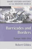Baricade și frontiere: Europa 1800-1914 - Barricades and Borders: Europe 1800-1914
