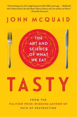 Tasty: Arta și știința a ceea ce mâncăm: The Art and Science of What We Eat - Tasty: The Art and Science of What We Eat
