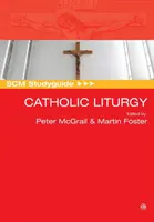 Scm Studyguide: Catholic Liturgy