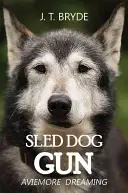 Tun pentru câini de sanie - Aviemore Dreaming - Sled Dog Gun - Aviemore Dreaming