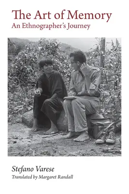 Arta memoriei: Călătoria unui etnograf - The Art of Memory: An Ethnographer's Journey