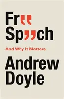 Libertatea de exprimare și de ce este importantă - Free Speech and Why It Matters