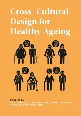 Design transcultural pentru o îmbătrânire sănătoasă - Cross-Cultural Design for Healthy Ageing