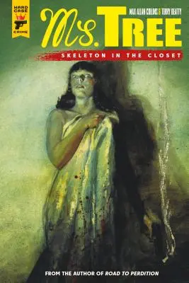Ms. Tree Vol. 2: Scheletul din dulap - Ms. Tree Vol. 2: Skeleton in the Closet