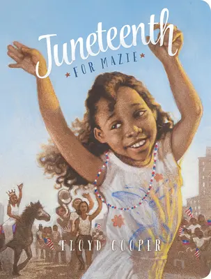 Juneteenth pentru Mazie - Juneteenth for Mazie