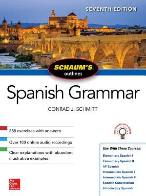 Schaum's Outline of Spanish Grammar, Ediția a șaptea - Schaum's Outline of Spanish Grammar, Seventh Edition