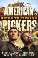American Pickers Guide to Picking (Ghidul american al culegătorilor) - American Pickers Guide to Picking