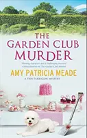 Crima din clubul de grădinărit - The Garden Club Murder