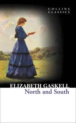 Nord și sud (Collins Classics) - North and South (Collins Classics)