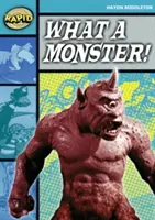 Lectură rapidă: What a Monster! (Etapa 3, Nivelul 3B) - Rapid Reading: What a Monster! (Stage 3, Level 3B)