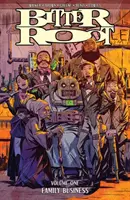 Bitter Root, volumul 1: Afaceri de familie - Bitter Root Volume 1: Family Business