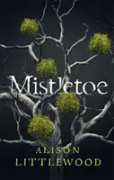 Vâscul - Mistletoe